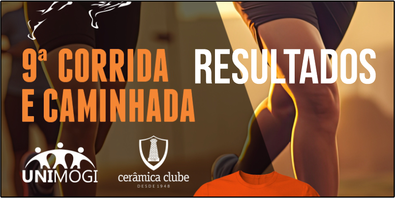 9º CORRIDA UNIMOGI / CERAMICA CLUBE